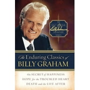 Billy Graham Signature: The Enduring Classics of Billy Graham (Hardcover)