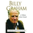 thumbnail image 1 of Pre-Owned Billy Graham: A Tribute from Friends (Hardcover) 0446527580 9780446527583, 1 of 1