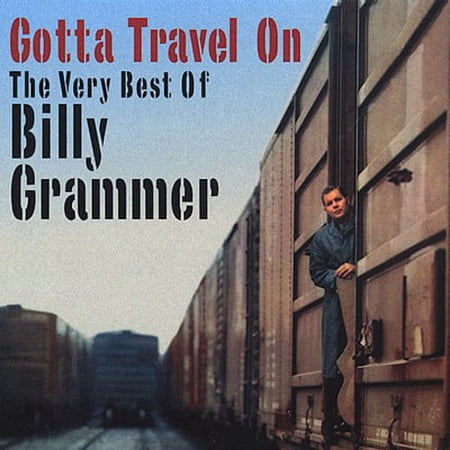 Billy Grammer - Gotta Travel on - Music & Performance - CD