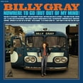 thumbnail image 1 of Billy Gray - Nowhere To Go (but Out Of My Mind) - Music & Performance - CD, 1 of 1