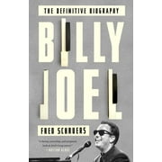 FRED SCHRUERS Billy Joel : The Definitive Biography (Paperback)