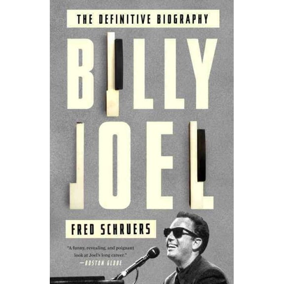 Pre-Owned Billy Joel: The Definitive Biography (Paperback) 0804140219 9780804140218