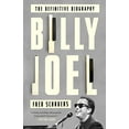 thumbnail image 1 of Pre-Owned Billy Joel: The Definitive Biography (Paperback) 0804140219 9780804140218, 1 of 1