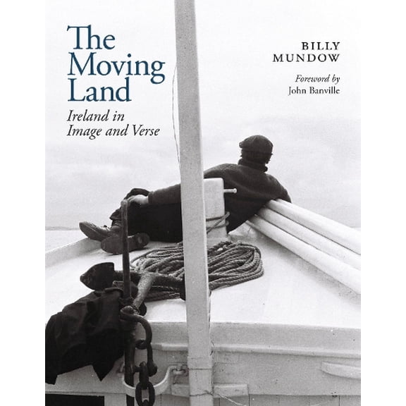 Billy Mundow The Moving Land (Hardcover)