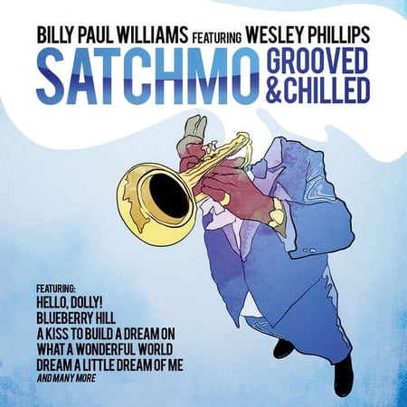 Billy Paul Williams - Satchmo Grooved & Chilled - Opera / Vocal - CD