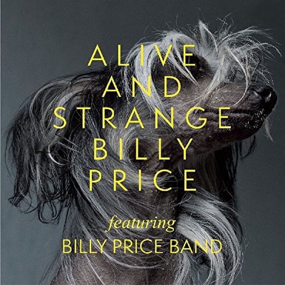 Billy Price - Alive & Strange - Music & Performance - CD