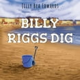 thumbnail image 1 of Billy Riggs Dig, (Paperback), 1 of 1