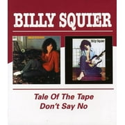 Billy Squier - Tale Of The Tape/Dont Say No - Music & Performance - CD