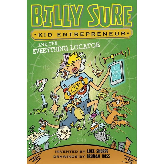 Billy Sure Kid Entrepreneur: Billy Sure Kid Entrepreneur and the Everything Locator (Series #10) (Hardcover)