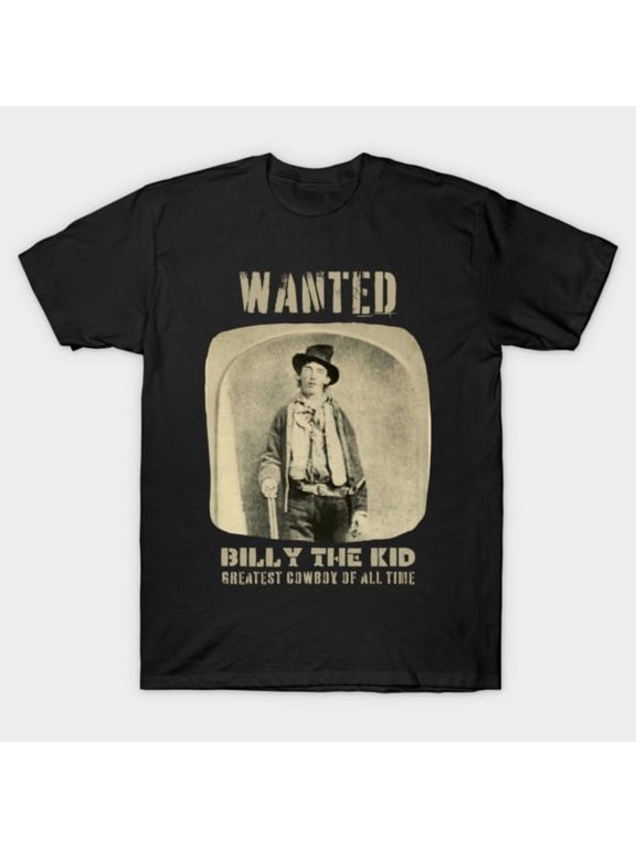 Billy The Kid Wanted Funny Cowboy Retro Old West Outlaw Gunslinger Art G4641 T-Shirt, for men and women, Up to Size 5XL