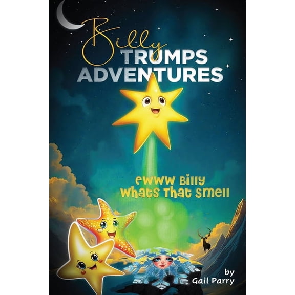 Billy Trumps Adventures: Friendship, Magic, and the Quest for the Lost Cloud, (Paperback)