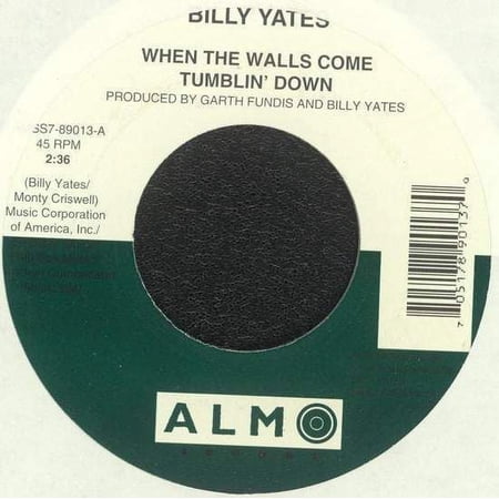 Billy Yates - When The Walls Come Tumblin' Down - 7"