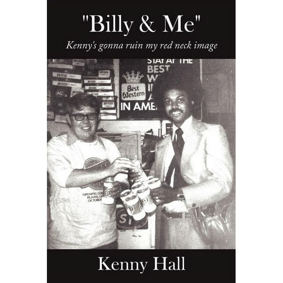 "Billy and Me": Kenny's gonna ruin my red neck image, (Paperback)