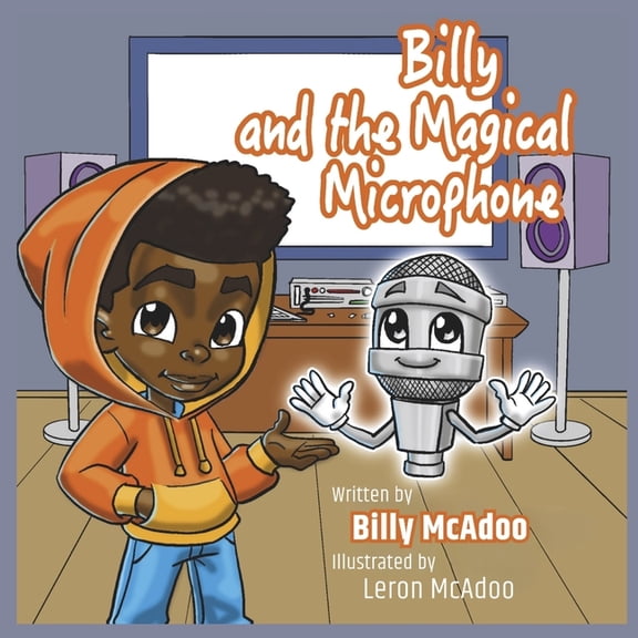 Billy and the Magical Microphone, (Paperback)