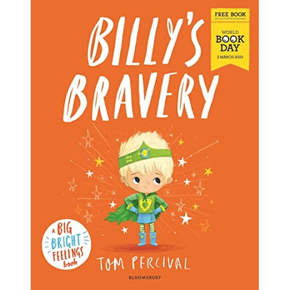 Pre-Owned Billy's Bravery: World Book Day 2023 by Tom Percival - Ages 0-5 - Paperback