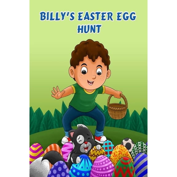 Billy Billy's Easter Egg Hunt: Easter Holiday Fun for Kids Bedtime story, Book 10, (Paperback)