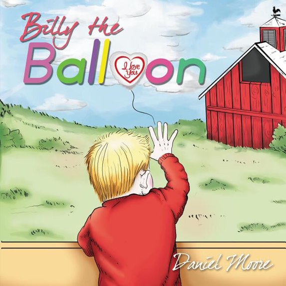 Billy the Balloon, (Paperback)