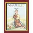 thumbnail image 1 of Billy the Bully: Becomes a Defender of Mankind, (Paperback), 1 of 1