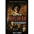 thumbnail image 1 of Billy the Kid: An Autobiography, (Paperback), 1 of 1