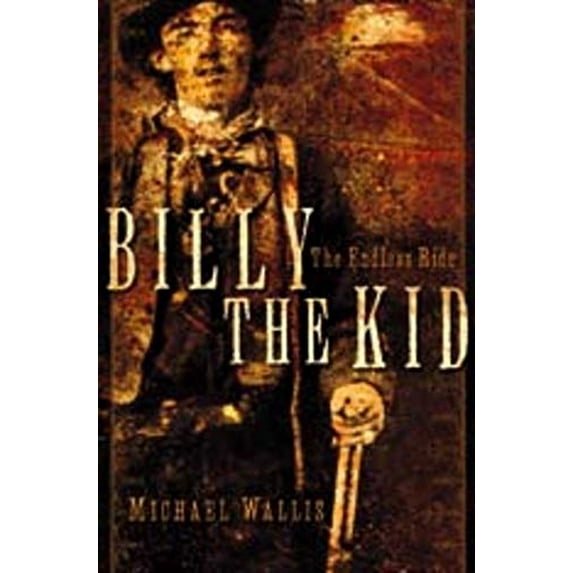 Pre-Owned Billy the Kid: The Endless Ride (Hardcover) 0393060683 9780393060683