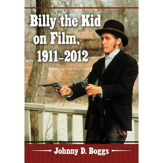 Billy the Kid on Film, 1911-2012 (Paperback)