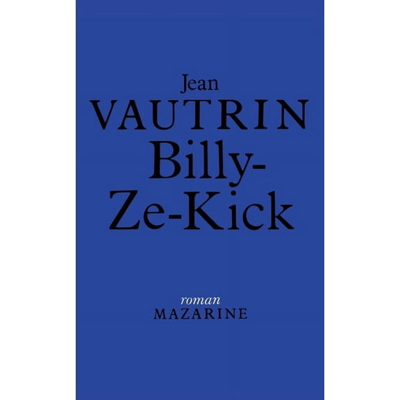 Billy-ze-Kick, (Paperback)
