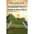 thumbnail image 1 of Bilomelele bye Lukingi Masaaba: Poems of Mount Elgon, (Paperback), 1 of 1