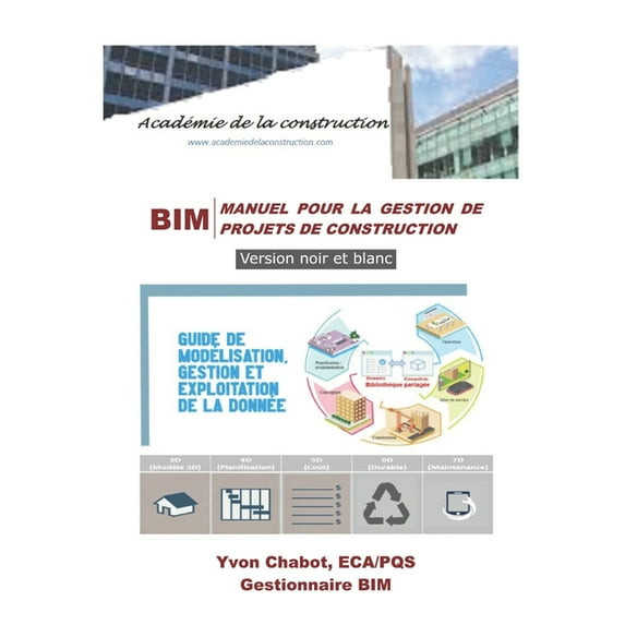 Bim Bim: Manuel pour la gestion de projets de construction (Building Information Modeling) - VERSION NOIR ET BLANC: Guide de, (Paperback)