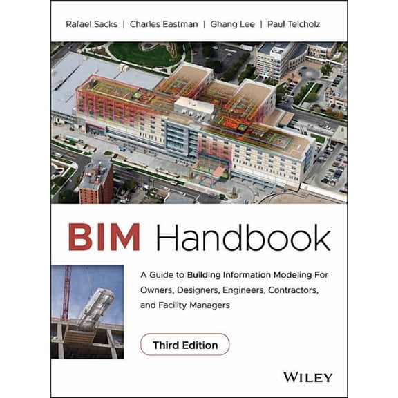 Bim Handbook: A Guide to Building Information Modeling for Owners, Designers, Engineers, Contractors, and Facility Managers (Hardcover)