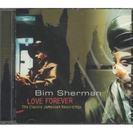 Bim Sherman - Love Forever (the Classic Jamaican Recordings) - CD