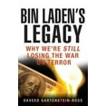 thumbnail image 1 of Pre-Owned Bin Laden's Legacy: Why We're Still Losing the War on Terror, 9781118094945, 1118094948, Hardcover, 1 edition, 1 of 1