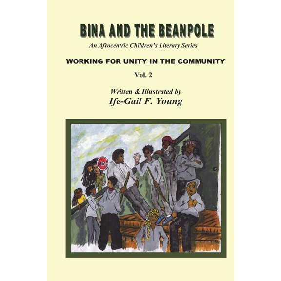 Bina and the Beanpole Bina And The Beanpole Vol. 2: Working For Unity In The Community, Book 2, (Paperback)