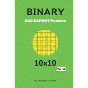 Binary Binary 200 Expert Puzzles 10x10 vol. 16 Paperback