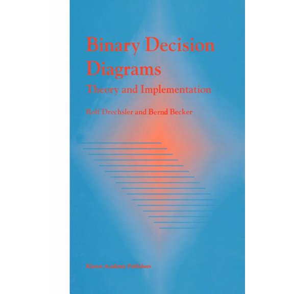Binary Decision Diagrams: Theory and Implementation, (Paperback)