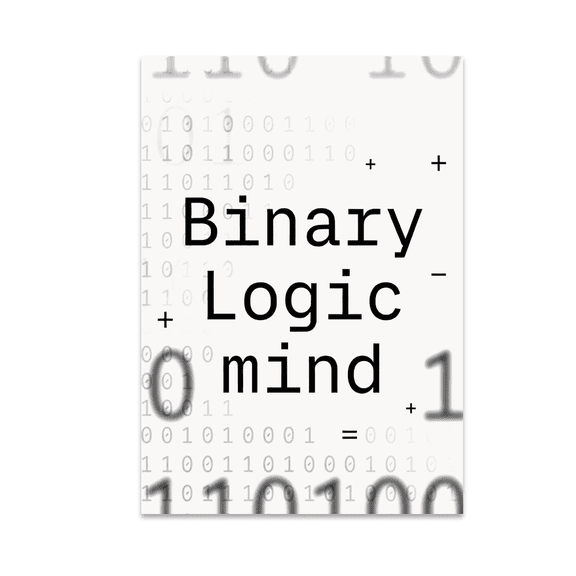 Binary Logic Mind Poster Print - Computational Science Enthusiast - 13x19 Poster Print