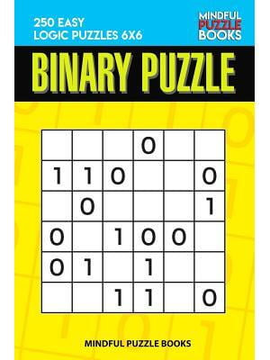 Binary Puzzle : 250 Easy Logic Puzzles 6x6 - Walmart.com