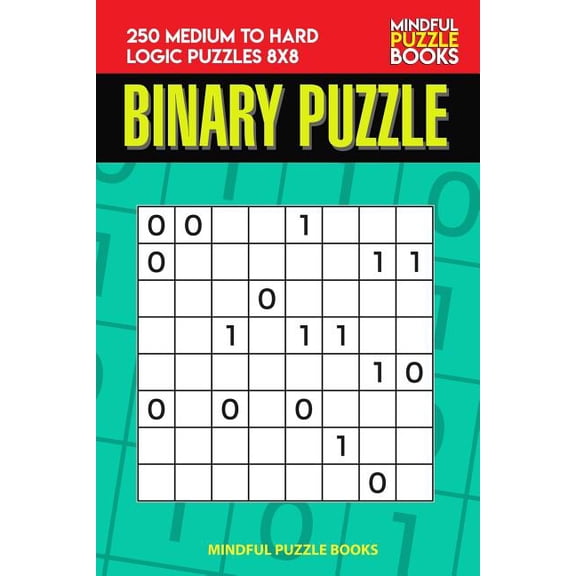 Binary Collection Binary Puzzle: 250 Medium to Hard Logic Puzzles 8x8, Book 15, (Paperback)