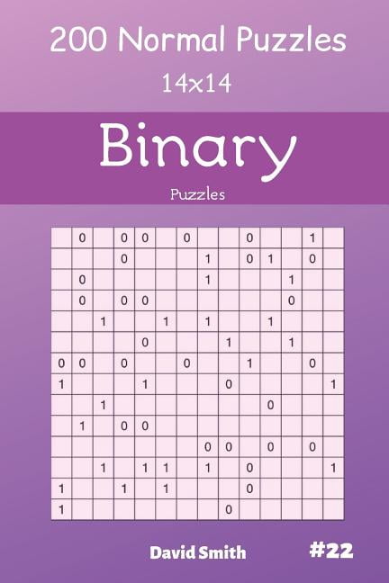 Binary Binary Puzzles - 200 Normal Puzzles 14x14 Vol.22, Book 22, (Paperback)