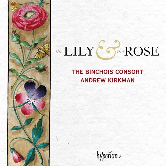 Binchois Consort - Lily & The Rose - Music & Performance - CD