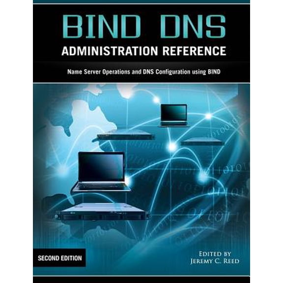 Bind DNS Administration Reference (Paperback)
