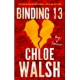 thumbnail image 1 of Binding 13: Epic, emotional and addictive romance from the TikTok phenomenon (Paperback) by Chloe Walsh, 1 of 1