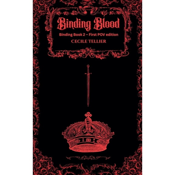 Binding Binding Blood - First POV Edition, Book 2, (Paperback)