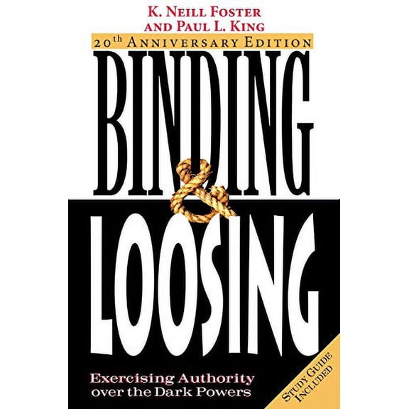 Pre-Owned Binding & Loosing: Exercising Authority over the Dark Powers (Paperback) 0975393421 9780975393420