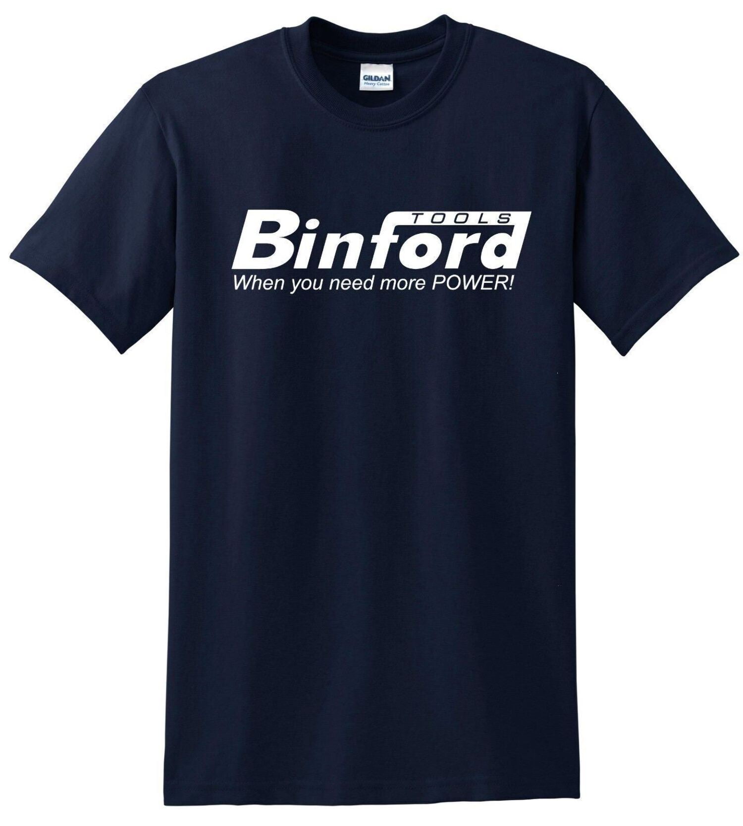 Binford Tools When You Need More Power Home Improvement TV Show Men's T