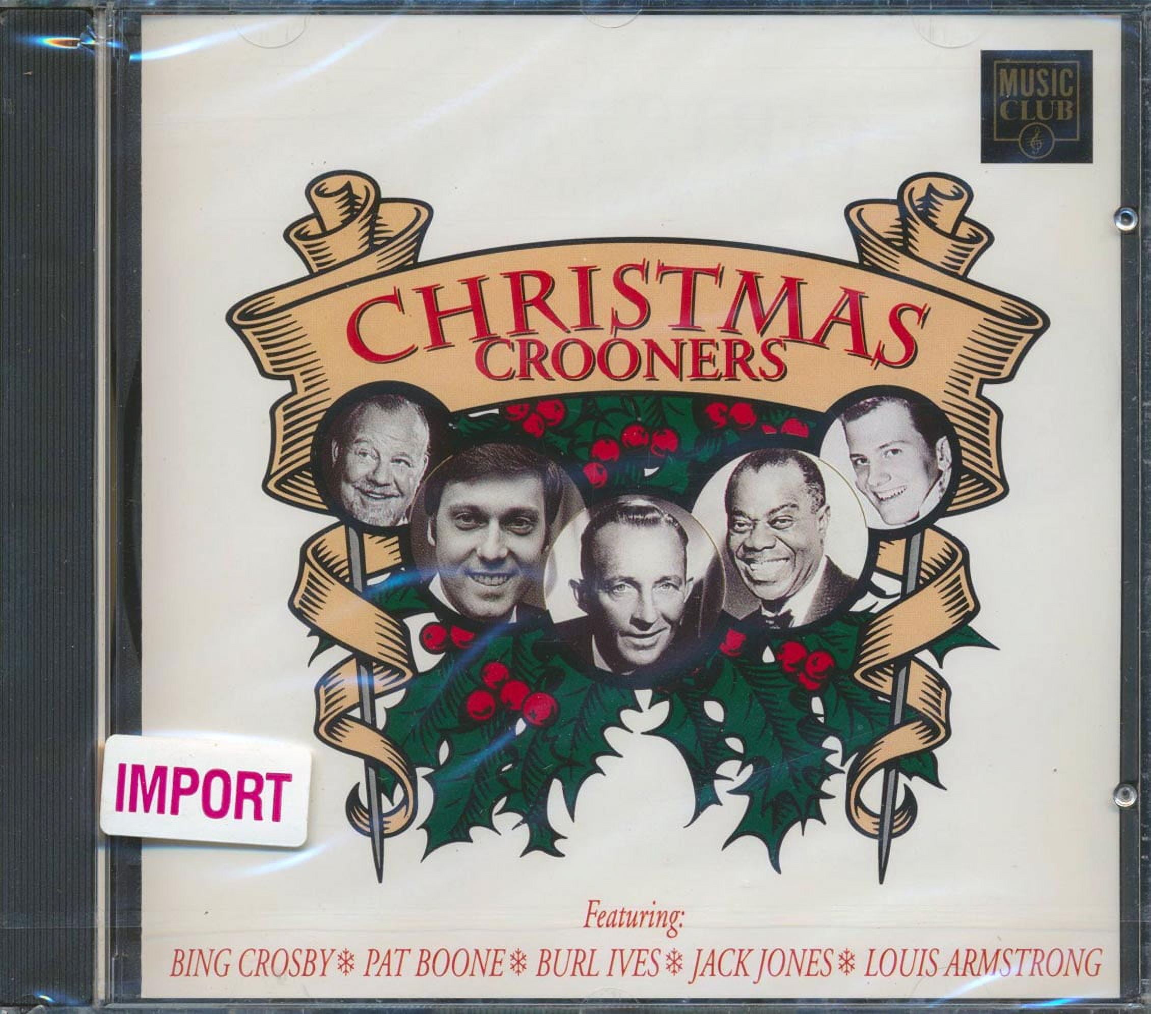 Bing Crosby, Pat Boone, Burl Ives, Jack Jones, Louis Armstong
