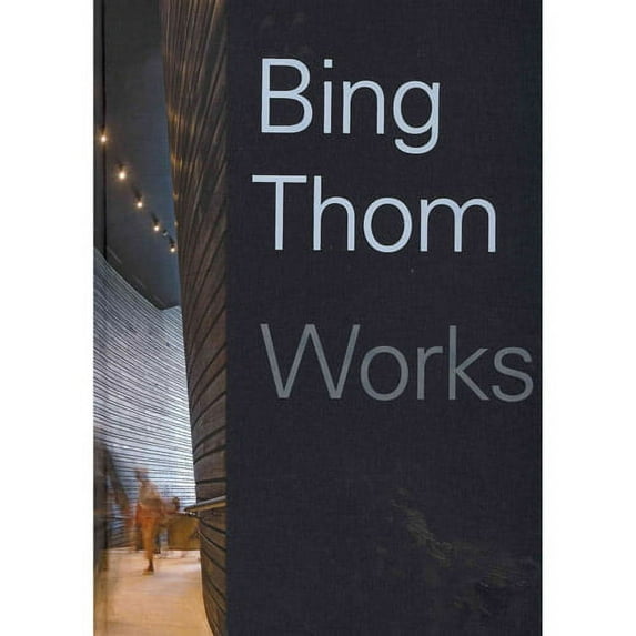 Bing Thom Works (Hardcover)