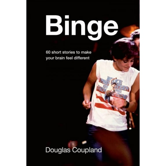Binge : 60 stories to make your brain feel different (Hardcover)