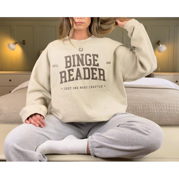 Binge Reader Sweatshirt | Bookish Sweatshirt, One More Chapter Shirt, Gift For Book Lover, Book Addict Hoodie, Bookish Hoodie Gift For Her