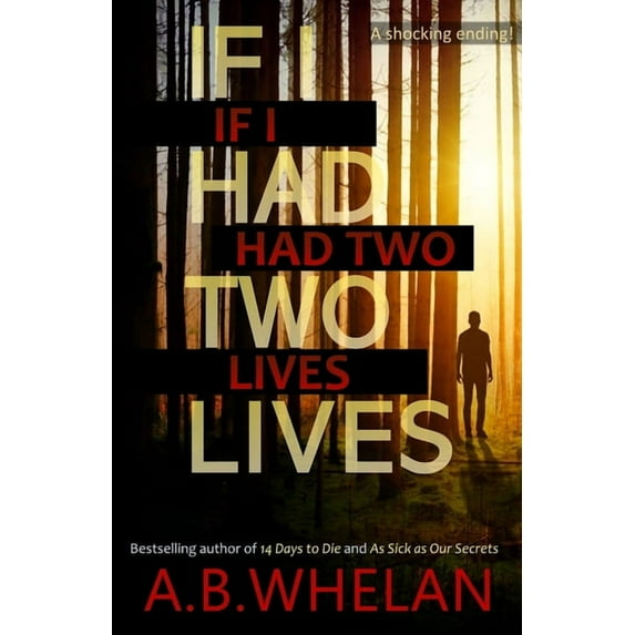 Binge-Worthy Domestic Psychological Thri If I Had Two Lives, (Paperback)