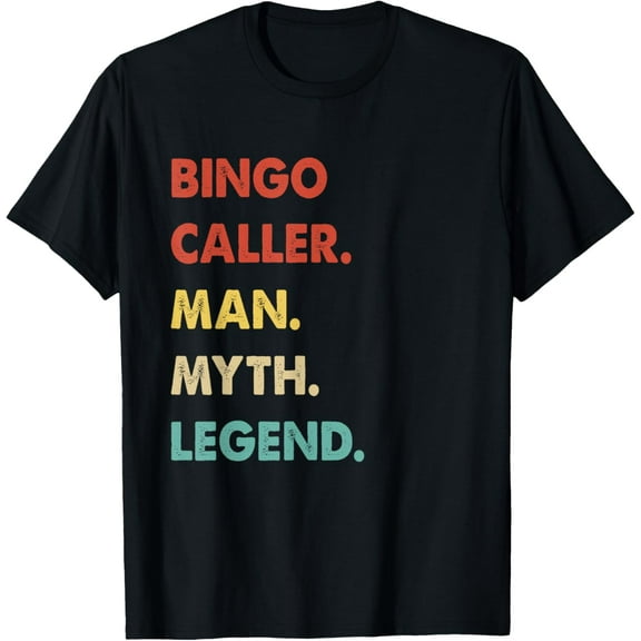 Bingo Caller Man Myth Legend T-Shirt100%cotton